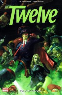 The twelve T2 : Fin d'une époque (0), comics chez Panini Comics de Straczynski, Weston, Erskine, Chuckry, Rivera