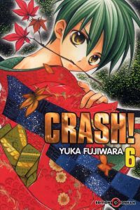  Crash !! T6, manga chez Tonkam de Fujiwara