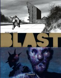  Blast T3 : La tête la première (0), bd chez Dargaud de Larcenet