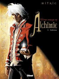 L'Ultime Voyage en Alchimie T1 : Adrian (0), bd chez Glénat de Mitric