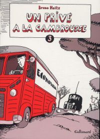 Un Privé à la cambrousse T3, bd chez Gallimard de Heitz