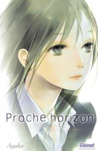 Proche horizon, manga chez Glénat de Ayuko