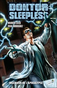  Doktor Sleepless T2 : Ingénieur de l'apocalypse (0), comics chez Panini Comics de Ellis, Rodriguez, Waller, Massafera