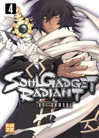 Soul Gadget Radiant T4, manga chez Kazé manga de Oomori