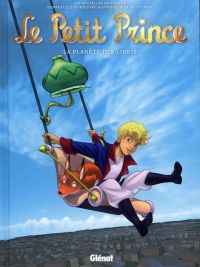 Le Petit Prince T11 : La planète des libris (0), bd chez Glénat de Bruneau, Karunakara-Chardavoine, Bussi, Arne, Lambin