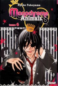  Monochrome animals T6, manga chez Glénat de Fukuyama