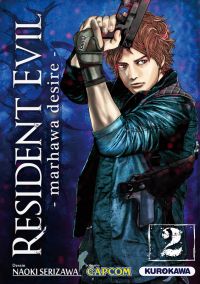  Resident evil - marhawa desire T2, manga chez Kurokawa de Capcom , Serizawa