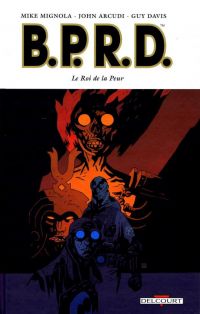  B.P.R.D. T11 : Le Roi de la peur (0), comics chez Delcourt de Mignola, Arcudi, Davis, Stewart