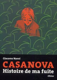 Casanova : Histoire de ma fuite (0), bd chez Olivius de Nanni