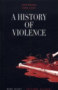 A history of violence, comics chez Delcourt de Wagner, Locke