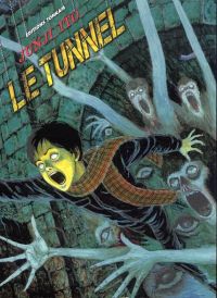 Le tunnel, manga chez Tonkam de Ito