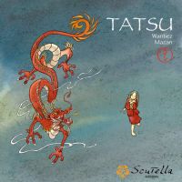 Tatsu, le dragon de la pluie, bd chez Scutella Editions de Wantiez, Mazan