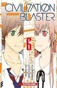 The Civilization blaster T6, manga chez Kurokawa de Shirodaira, Sano, Saizaki
