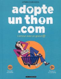 Adopte un thon.com : L'amour avec un grand @ (0), bd chez Le Lombard de Corazza