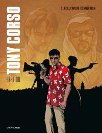  Tony Corso T6 : Bollywood connection (0), bd chez Dargaud de Berlion, Favrelle