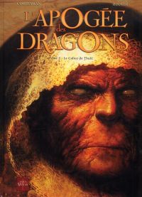 L'Apogée des dragons T2 : Le Calice de Thulé (0), bd chez Soleil de Corbeyran, Morrissette, Rodier, Toniolo