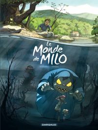 Le Monde de Milo – cycle 1, T1, bd chez Dargaud de Marazano, Ferreira