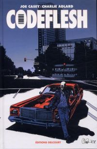 Codeflesh, comics chez Delcourt de Casey, Adlard, Letzmann, Svart