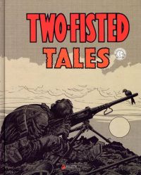  Two-Fisted Tales T1, comics chez Akileos de Kurtzmann, Elder, Davis, Severin, Wood, Riff Reb's