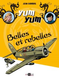  Yum Yum T2 : Belles et rebelles (0), bd chez Artège Editions de Sidobre, Stérin