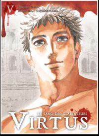  Virtus - le sang des gladiateurs T5, manga chez Ki-oon de Gibbon, Shinanogawa 