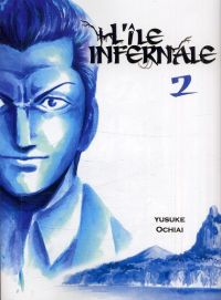 L'Ile infernale – Saison 1, T2, manga chez Komikku éditions de Ochiai
