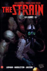 The Strain T1 : La lignée (0), comics chez Panini Comics de Del Toro, Hogan, Lapham, Huddleston, Jackson