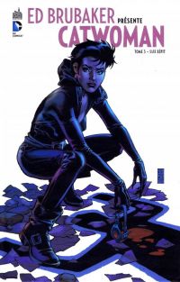  Ed Brubaker présente Catwoman T3 : Sans répit (0), comics chez Urban Comics de Brubaker, Pulido, Stewart, Hollingsworth, Jones