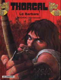  Thorgal T27 : Le barbare (0), bd chez Le Lombard de Van Hamme, Rosinski, Graza