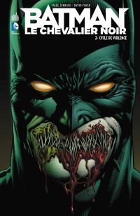  Batman, le chevalier noir T2 : Cycle de violence (0), comics chez Urban Comics de Hurwitz, Finch, Suayan, Juan Jose Ryp, Oback