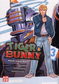  Tiger & bunny T3, manga chez Kazé manga de Nishida, Sakakibara
