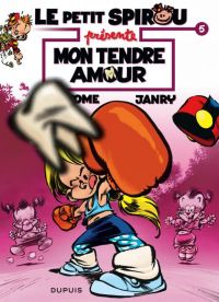 Le petit Spirou présente T5 : Mon tendre amour (0), bd chez Dupuis de Tome, Janry, de Becker