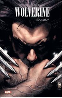 Wolverine : Evolution (0), comics chez Panini Comics de Loeb, Bianchi, Mounts, Peruzzi, d' Armata, Hollowell