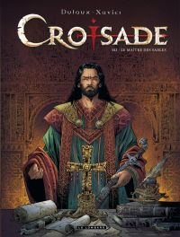  Croisade T7 : Le maître des sables (0), bd chez Le Lombard de Dufaux, Xavier, Chagnaud