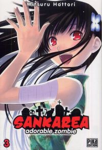  Sankarea - adorable zombie T3, manga chez Pika de Hattori