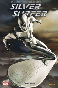 Silver Surfer : Communion (0), comics chez Panini Comics de Weiss, Chariton, Medina, Yardin, Milx, Tadeo, Granov