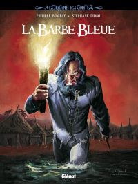 La Barbe bleue, bd chez Glénat de Bonifay, Duval, Lefeuvre