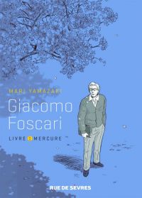  Giacomo Foscari T1 : Mercure (0), manga chez Rue de Sèvres de Yamazaki