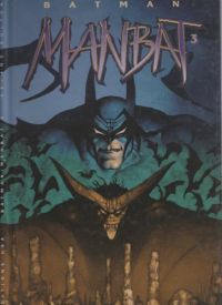  Batman - Manbat T3 : Les Troglodytes (0), comics chez Editions USA de Delano, Bolton