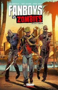  Fanboys vs. zombies T2 : Un appétit monstre (0), comics chez Glénat de Humphries, Turner, Gaylord, Andolfo, Sobreiro, Dotta, Cassata, Randolph