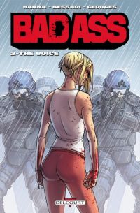  Bad Ass T2 : The Voice (0), comics chez Delcourt de Hanna, Bessadi, Georges