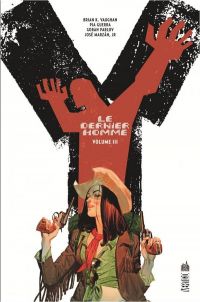  Y, Le Dernier Homme T3, comics chez Urban Comics de Vaughan, Sudzuka, Guerra, Zylonol, Carnevale