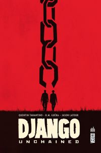 Django Unchained, comics chez Urban Comics de Hudlin, Tarantino, R.M. Guéra, Zezelj, Latour, Cowan, Brusco, Villarubia
