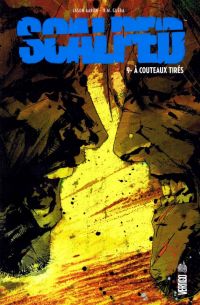  Scalped T9 : A couteaux tirés (0), comics chez Urban Comics de Aaron, R.M. Guéra, Truman, Haspiel, Cowan, Thompson, Bernet, McCarthy, Kordey, Dillon, Brusco, Jock