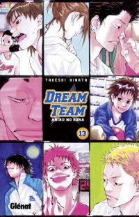  Dream team T13, manga chez Glénat de Hinata