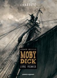  Moby Dick T1 : Livre 1 (0), bd chez Vents d'Ouest de Chabouté