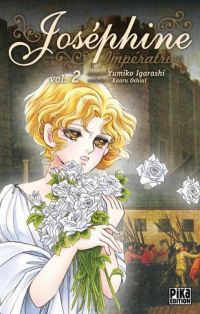  Joséphine impératrice  T2, manga chez Pika de Ochiai, Igarashi