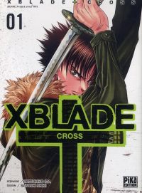  X-Blade Cross T1, manga chez Pika de Ida, Shiki