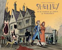  Romantica T1 : Shelley - La vie amoureuse de l'auteur de Frankenstein (0), bd chez Le Lombard de Vandermeulen, Casanave, Larcenet