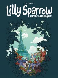 Lilly Sparrow contre l'apocalypse, bd chez Makaka éditions de Ced, Ztnarf